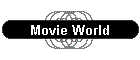 Movie World